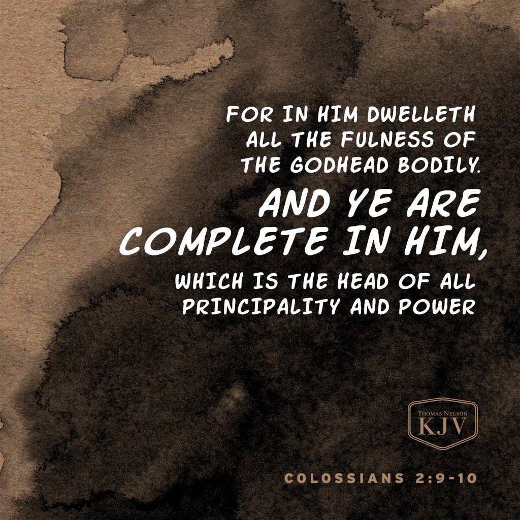 KJV Verse of the Day: Colossians 2:9-10