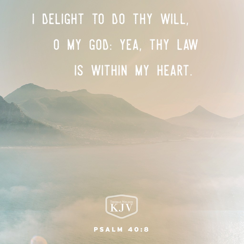 Kjv Verse Of The Day: Psalm 40:8