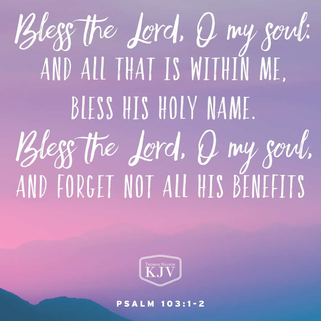 KJV Verse of the Day: Psalm 103:1-2