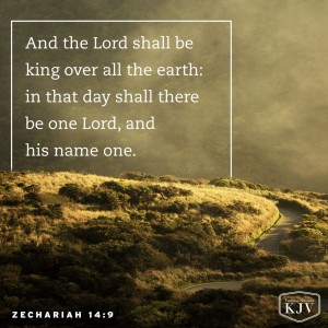 KJV Verse of the Day: Zechariah 14:9