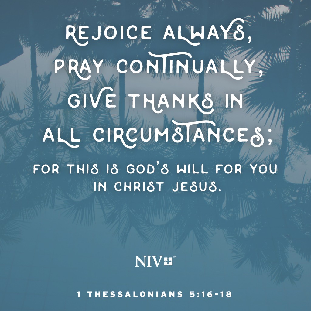 NIV Verse of the Day: 1 Thessalonians 5:16-18