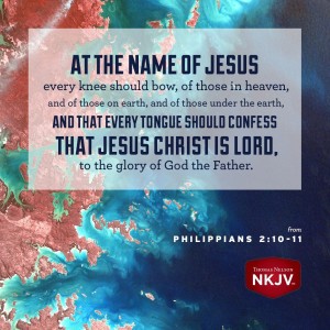 NKJV Verse of the Day: Philippians 2:9-11